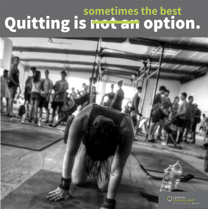 Quitting is sometimes the best option