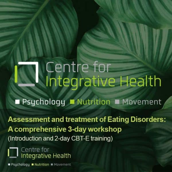 Assessment and treatment of Eating Disorders: A comprehensive 3-day workshop
